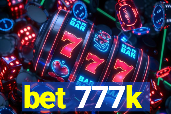 bet 777k